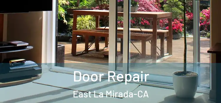  Door Repair East La Mirada-CA