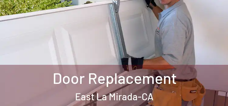  Door Replacement East La Mirada-CA