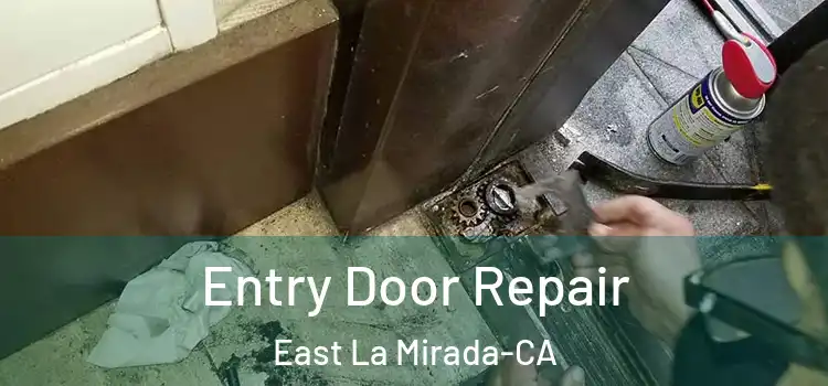  Entry Door Repair East La Mirada-CA