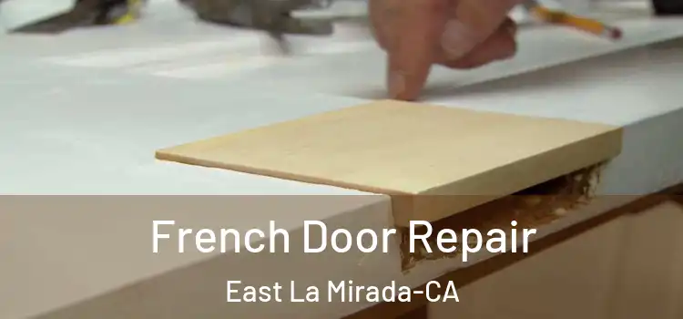  French Door Repair East La Mirada-CA